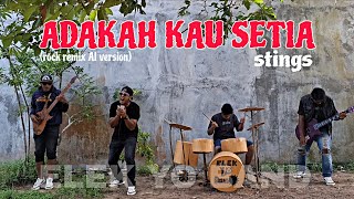 Download lagu ADAKAH KAU SETIA - STINGS (rock remix version AI ) lipsing By ELEK YO BAND mp3 Download lagu ADAKAH KAU SETIA - STINGS (rock remix version AI ) lipsing By ELEK YO BAND mp3