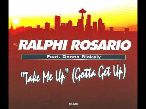 Ralphi Rosario Feat. Donna Blakely  - Take Me Up (Gotta Get Up) Lego's Club Mix (1997)