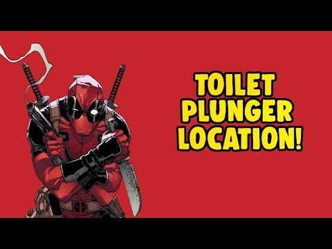 TOILET PLUNGER LOCATION - DEADPOOL WEEK 3