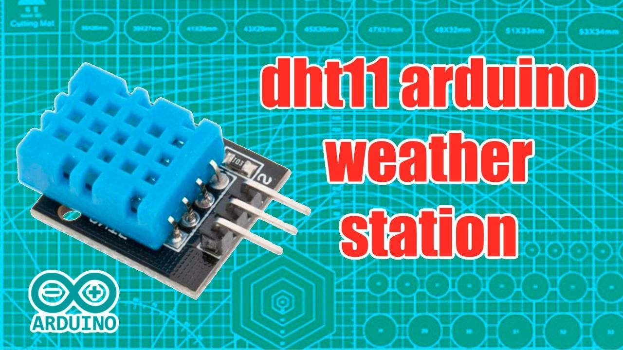 Quick Arduino Project: DHT11 Arduino Weather Station | Electronics DIY channel