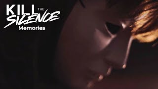 Kill The Silence - Memories (Official Video)