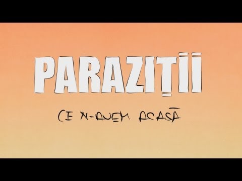 Parazitii - Ce n-avem acasa