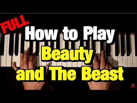 How to Play Beauty and The Beast on Piano (Piano Tutorial Lesson)