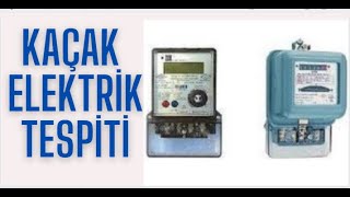 Kaçak Elektrik Nasıl Tespit Edilir..? Harici Nötr Hattan Kaçak Elektri