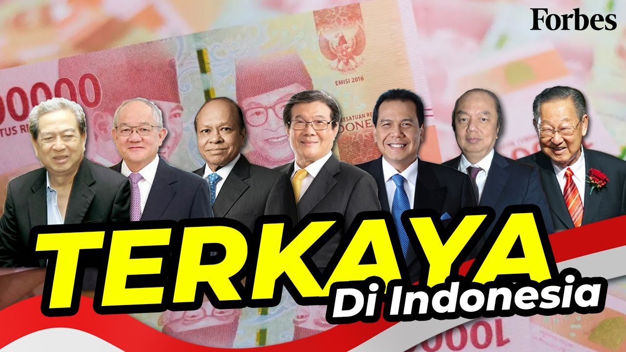 THE RICHEST PEOPLE IN INDONESIA 2024 LATEST Forbes version!