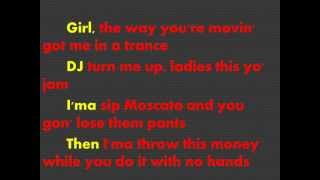 No hands by: Waka Flocka Flame