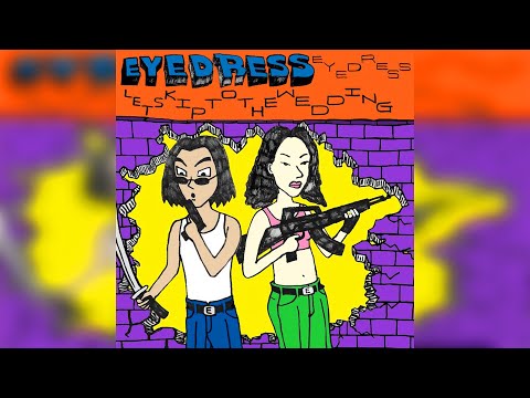 Eyedress - Jealous