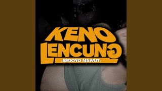Download lagu Keno Lencung mp3