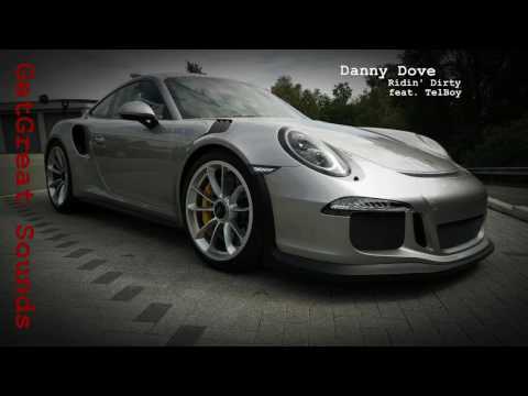 Danny Dove   Ridin' Dirty feat. TelBoy