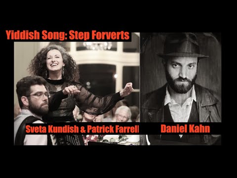 Yiddish Song  Step Forverts 3  Sveta Kundish & Patrick Farrell, Daniel Kahn