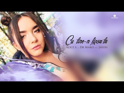 Alice S. & Dr Mako feat. Jayoh - Cu tine-n lipsa ta | Official Video