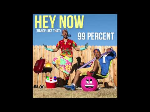 99 Percent - Does Ya Mama Know? (Dance Like That) #HEYNOW