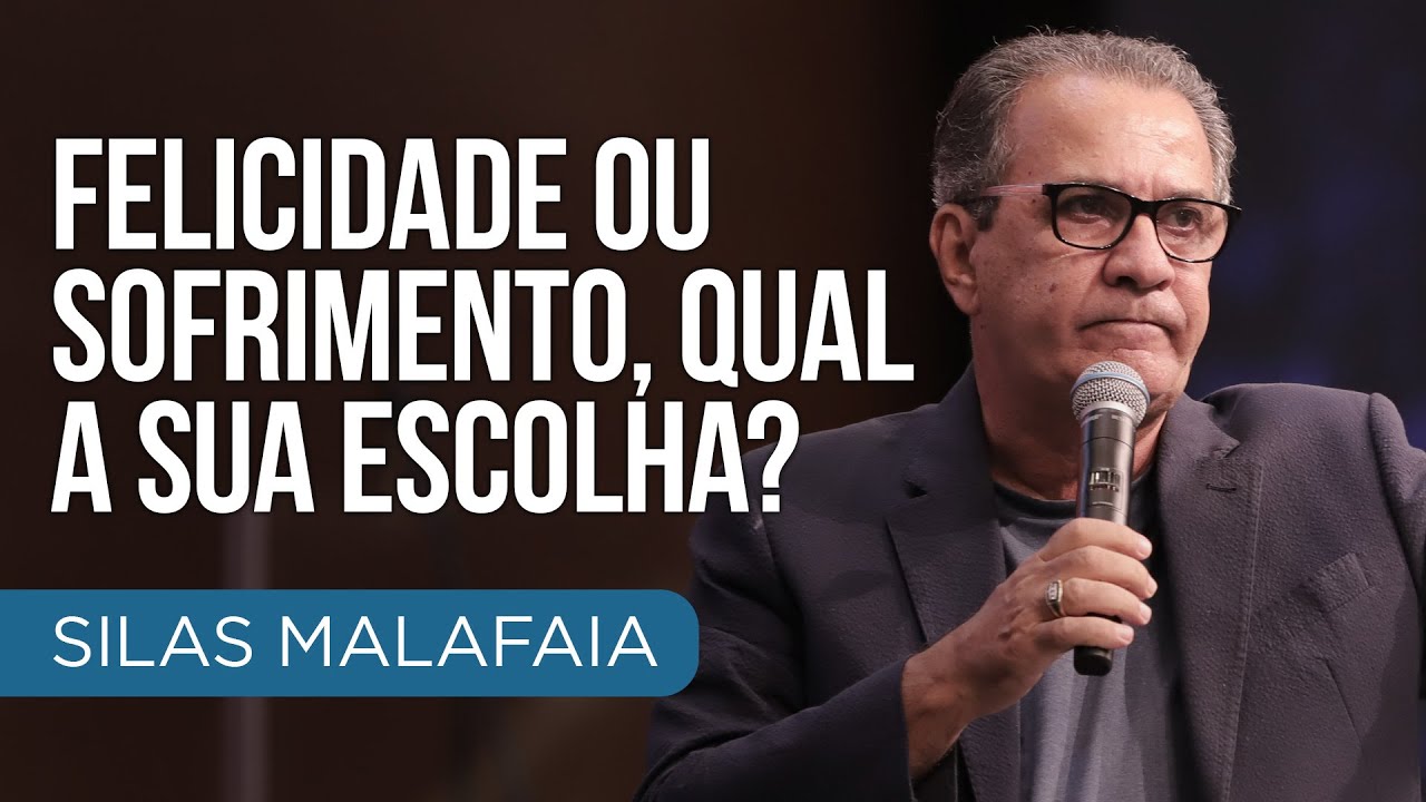 Pastor Silas Malafaia - Felicidade ou sofrimento, qual a sua escolha?