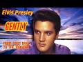 Elvis Presley - Gently - From First Take to the Master