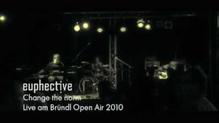 Euphective - Change the norm Live @ Bründl Open Air 2010