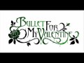 10 Years Today - Bullet For My Valentine