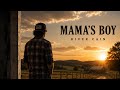 River Cain - Mama’s Boy