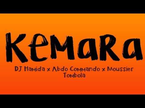 DJ Hamida ft. Abdo Commando & Moussier Tombola - Kemara (Paroles/Lyrics)