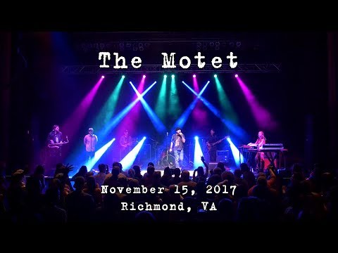 The Motet: 2017-11-15 - The National; Richmond, VA (Complete Show) [4K]