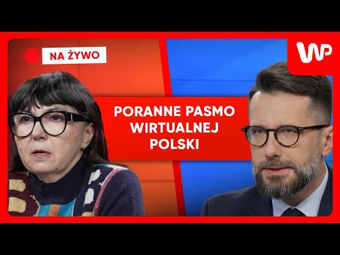 [NA ŻYWO] Poranne pasmo WP. Gośćmi: Radosław Fogiel i Barbara Piwnik