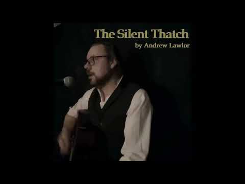 The Silent Thatch