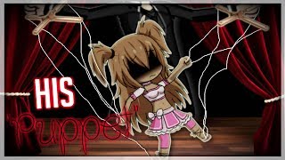 His Puppet | Gachaverse - Gacha life (Mini/Short Movie) 💔