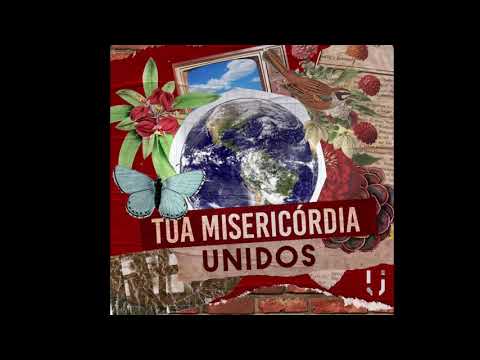 Tua Misericórdia - Unidos À Videira
