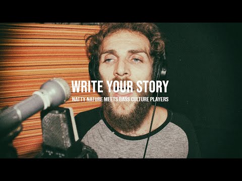 Natty Nature meets Bass Culture Players - Write Your Story [Official Video]