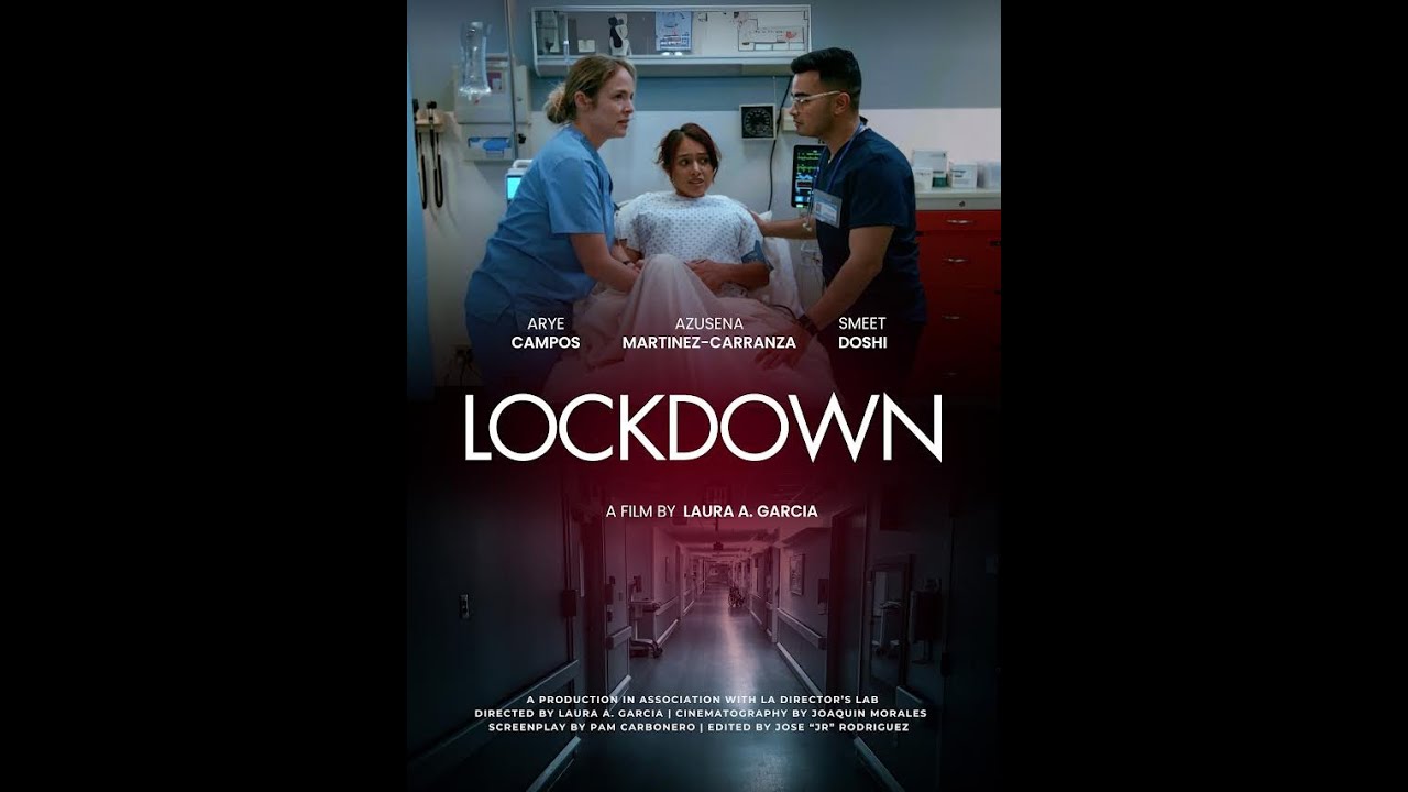 Lockdown — A Film by Laura A. Garcia