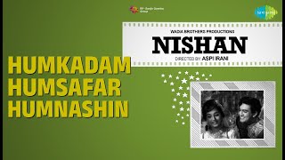 Humkadam Humsafar Humnashin | Nishan | Mahendra Kapoor | Manna Dey | Usha Khanna Songs