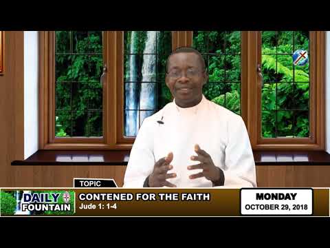 DAILY FOUNTAIN OF OCTOBER 29, 2018 - REV'D DR. SUNDAY ODINEKA