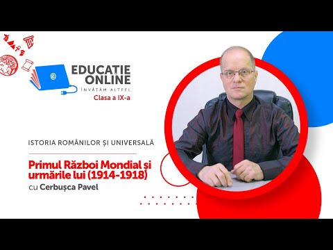 Istoria Românilor și Universală, Clasa a IX-a, Primul Război Mondial și urmările lui (1914-1918)