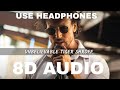 TIGER SHROFF UNBELIEVABLE 8D AUDIO UNBELIEVABLE 8D SONG TIGER SHROFF NEW 8D SONG UNBELIEVABLE