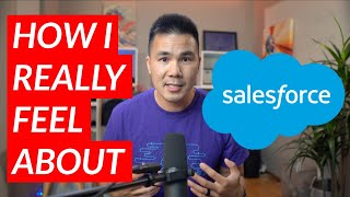 How I Really Feel About Salesforce