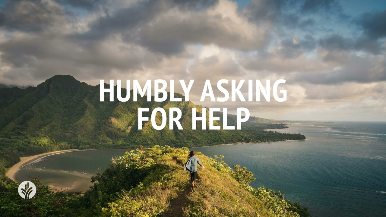 Humbly Asking for Help | Audio Reading | Our Daily Bread Devotional | September 2, 2024
