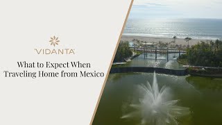 What to Expect When Traveling Home from Mexico