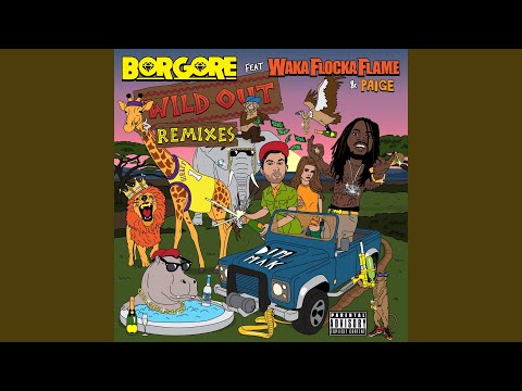 Wild Out (feat. Waka Flocka Flame & Paige) (Ookay Remix)