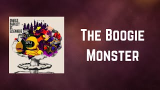Gnarls Barkley - The Boogie Monster (Lyrics)