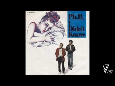 PhD  I didn't Know 1983 Original HQ