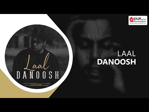 Danoosh - Laal ( دانوش - لال  )