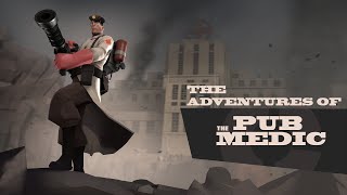 TF2 - Meet the Pub Medic!