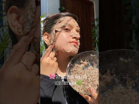 DIY Flax Seeds & Chia Seeds Face Mask🌿
