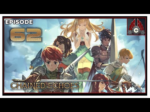 CohhCarnage Plays Chained Echoes - Episode 62