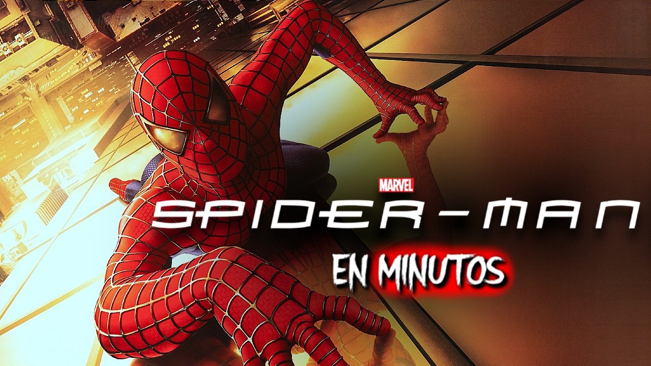 Spiderman 1 (2002) RESUMEN EN MINUTOS