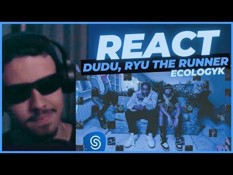 React | Dudu, Ryu, The Runner, Ecologyk - Lista de Contato + Nem To No Meu Pico