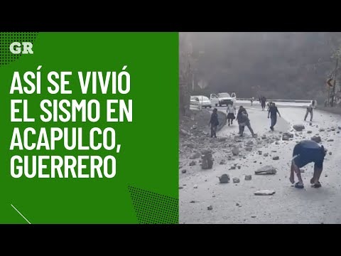 Acapulco, Guerrero: Así se vivió el sismo