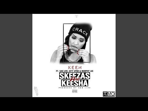 Skeezas and Keesha (feat. SagLive, Murphy Lee & City Spud)