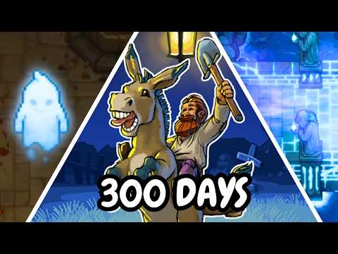I Spent 300 days in Graveyard Keeper