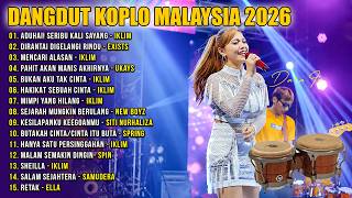 Download lagu Dangdut Koplo Malaysia 2026 | Seribu kali sayang, Dirantai Digelangi Rindu |Full Album Jiwang Melayu mp3