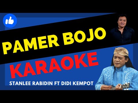 PAMER BOJO - STANLEE RABIDIN FT DIDI KEMPOT ||| KARAOKE